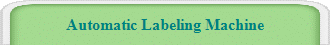 Automatic Labeling Machine